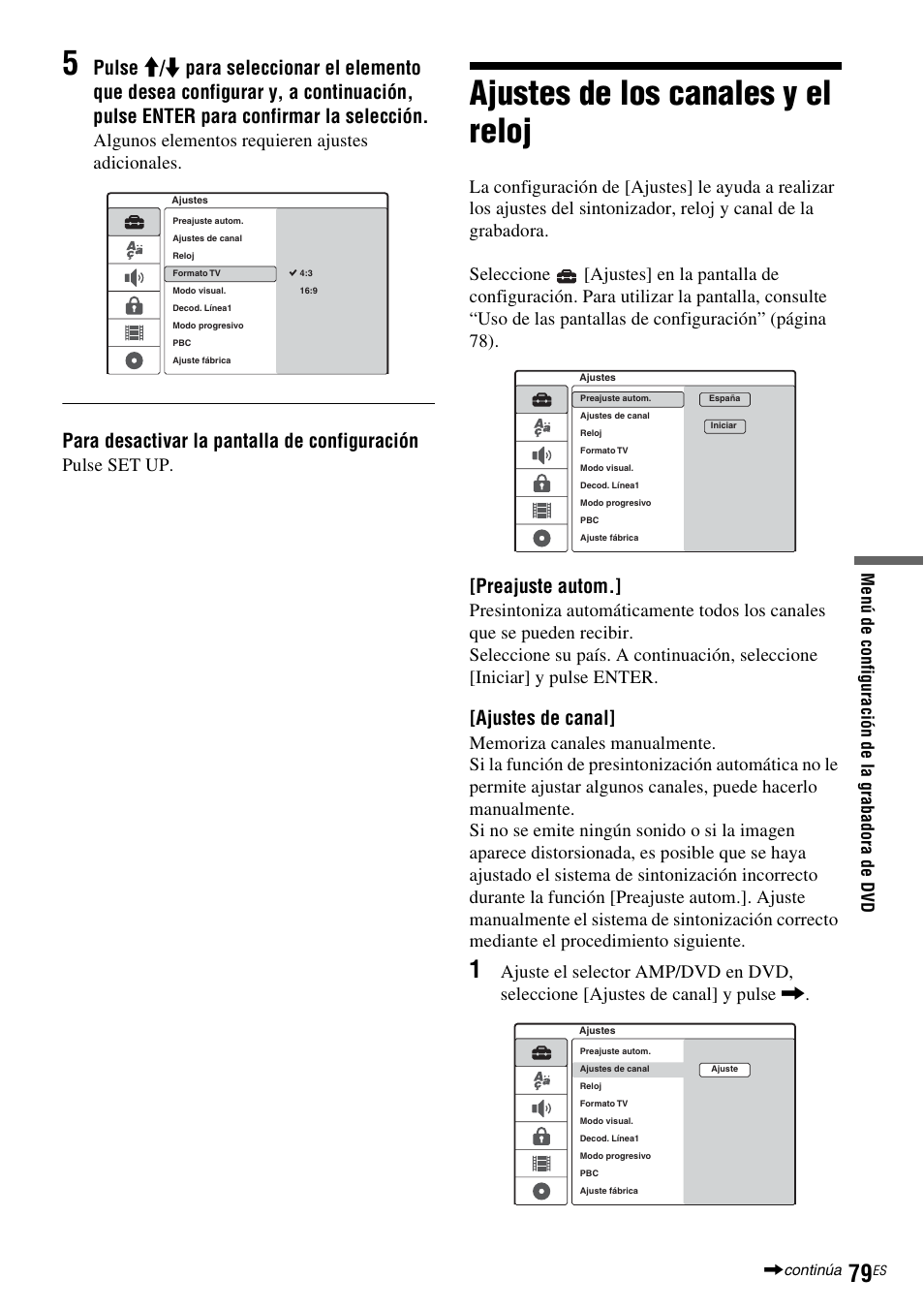 Ajustes de los canales y el reloj, Ajustes de canal, Nú [ajustes de canal | Ajustes de canal]” en, Para desactivar la pantalla de configuración, Preajuste autom, Algunos elementos requieren ajustes adicionales, Pulse set up | Sony DAR-RD100 User Manual | Page 199 / 508