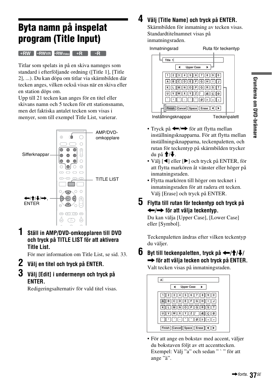 Byta namn på inspelat program (title input), Välj en titel och tryck på enter, Välj [edit] i undermenyn och tryck på enter | Välj [title name] och tryck på enter, För mer information om title list , se sid. 33, Redigeringsalternativ för vald titel visas, Grun der na om dvd -b rän nare | Sony DAR-RD100 User Manual | Page 287 / 508