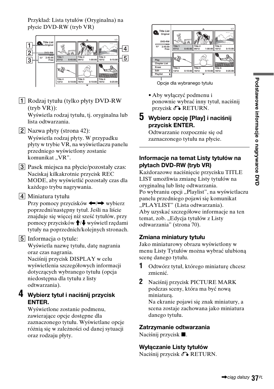 Arodzaj tytułu (tylko płyty dvd-rw (tryb vr)), Bnazwa płyt y (strona 42), Cpasek miejsca na płycie/pozostały czas | Dminiatura tytułu, Einformacja o tytule, Wybierz tytuł i naciśnij przycisk enter, Wybierz opcję [play] i naciśnij przycisk enter, Zmiana miniatury tytułu, Zatrzymanie odtwarzania, Wyłączanie listy tytułów | Sony DAR-RD100 User Manual | Page 409 / 508