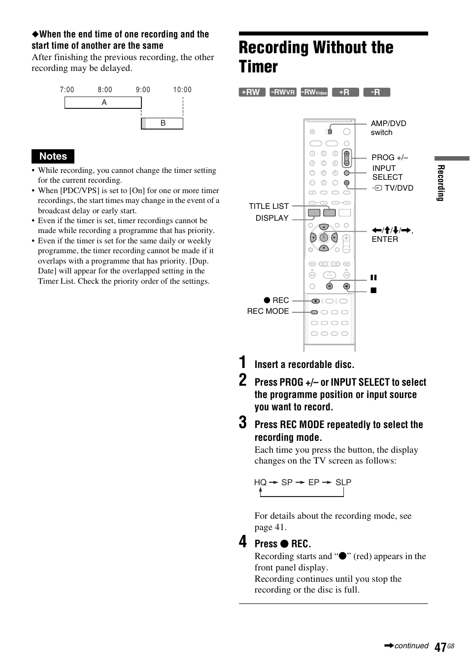 Recording without the timer, Recording without the timer 1, Insert a recordable disc | Press z rec | Sony DAR-RD100 User Manual | Page 47 / 508