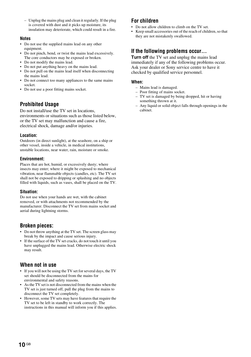 Prohibited usage, Broken pieces, When not in use | For children, If the following problems occur | Sony KDL-46X3500 User Manual | Page 10 / 164