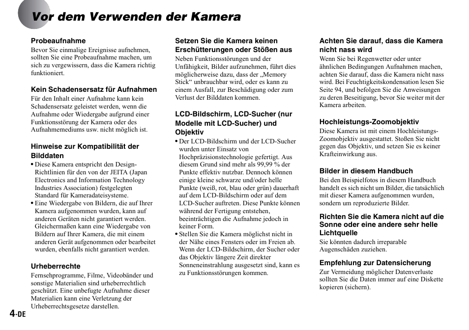 Vor dem verwenden der kamera, Probeaufnahme, Kein schadensersatz für aufnahmen | Hinweise zur kompatibilität der bilddaten, Urheberrechte, Achten sie darauf, dass die kamera nicht nass wird, Hochleistungs-zoomobjektiv, Bilder in diesem handbuch, Empfehlung zur datensicherung | Sony DSC-P2 User Manual | Page 106 / 208