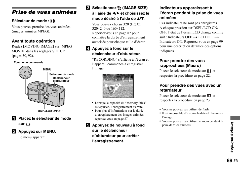 Prise de vues animées, Avant toute opération, A placez le sélecteur de mode sur | B appuyez sur menu, D appuyez à fond sur le déclencheur d’obturateur, Pour prendre des vues rapprochées (macro), Pour prendre des vues avec un retardateur, Images animées | Sony DSC-P2 User Manual | Page 69 / 208