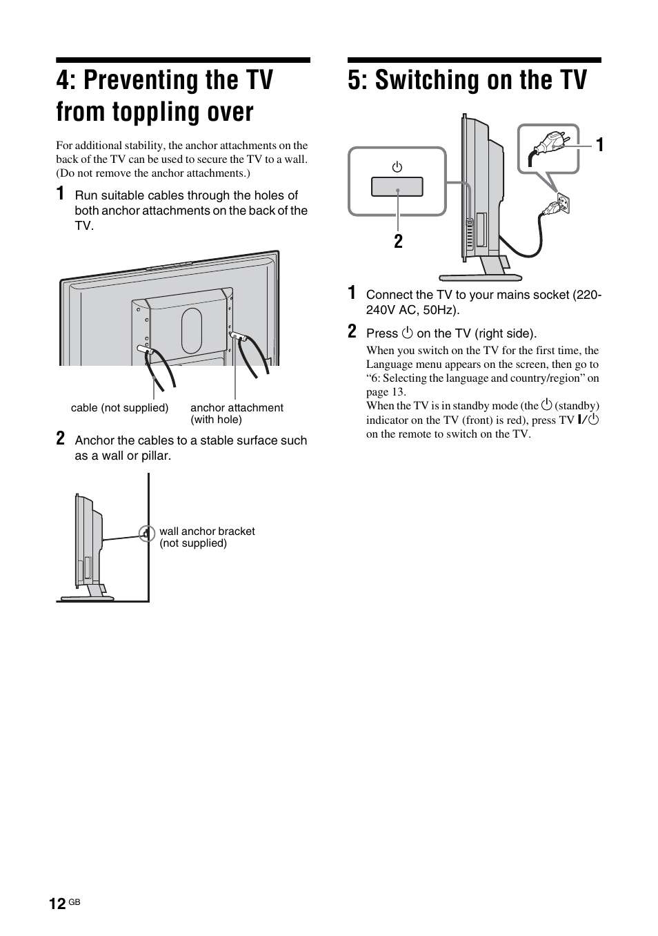 Preventing the tv from toppling over, Switching on the tv | Sony KDL-W40A11E User Manual | Page 12 / 192