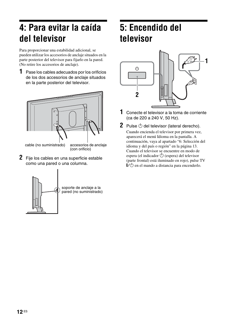 Para evitar la caída del televisor, Encendido del televisor | Sony KDL-W40A11E User Manual | Page 154 / 192