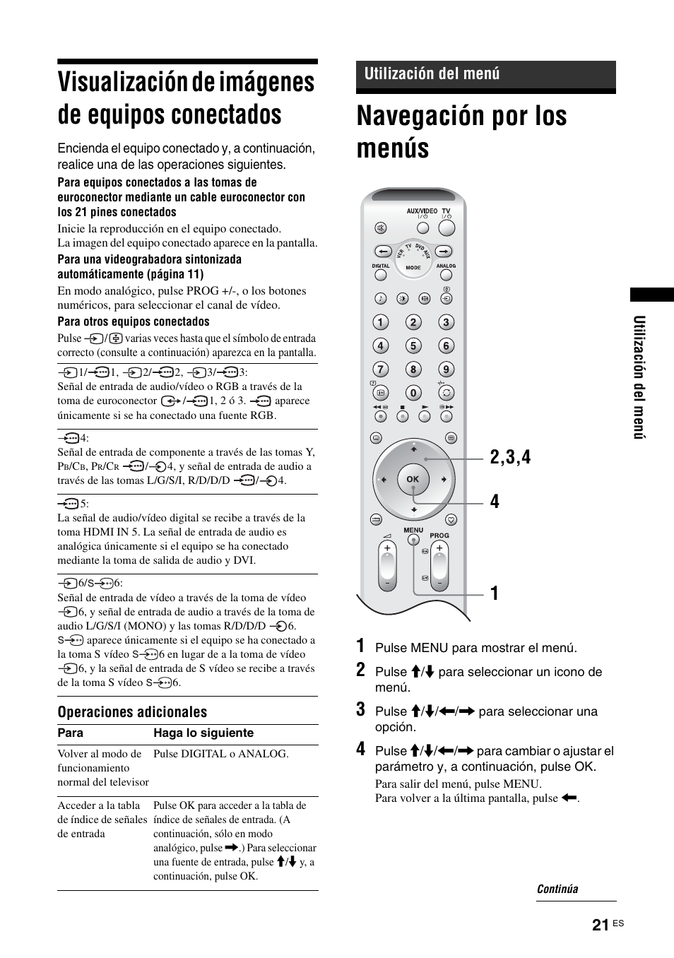 Visualización de imágenes de equipos conectados, Utilización del menú, Navegación por los menús | Visualización de imágenes de equipos, Conectados | Sony KDL-W40A11E User Manual | Page 163 / 192