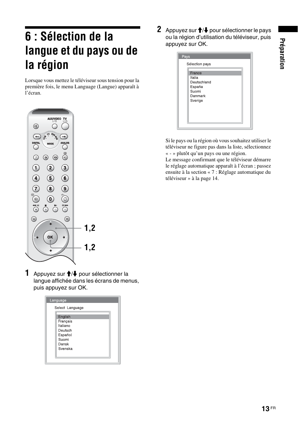 6 : sélection de la langue et du pays ou, De la région, Pr épar at ion | Sony KDL-V32A11E User Manual | Page 105 / 192