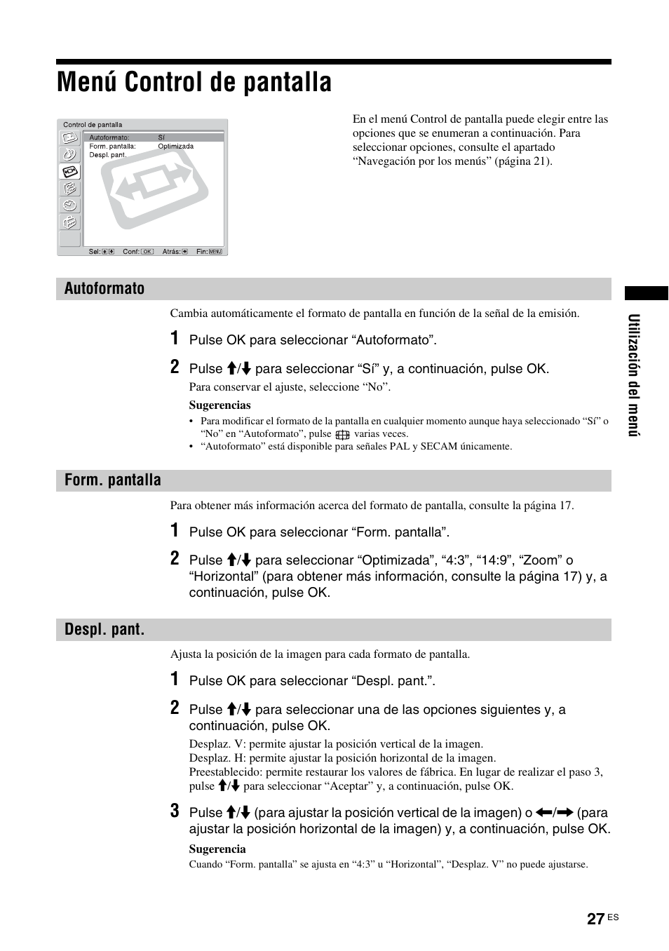 Menú control de pantalla, Autoformato, Form. pantalla | Despl. pant, Autoformato form. pantalla despl. pant, O (27), A (27) | Sony KDL-V32A11E User Manual | Page 167 / 192
