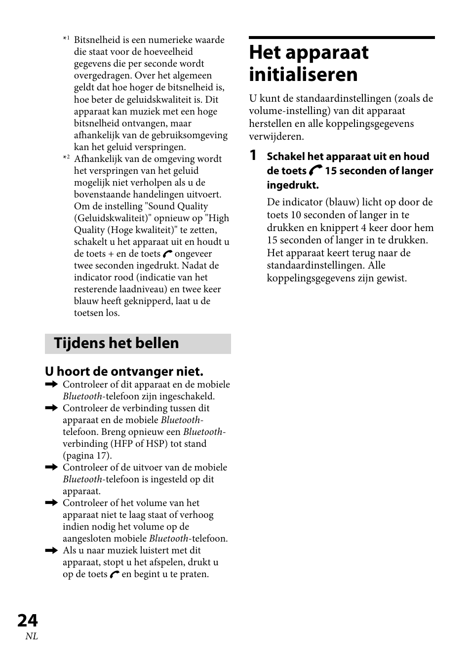 Tijdens het bellen, Het apparaat initialiseren, U hoort de ontvanger niet | Sony XBA-BT75 User Manual | Page 128 / 132