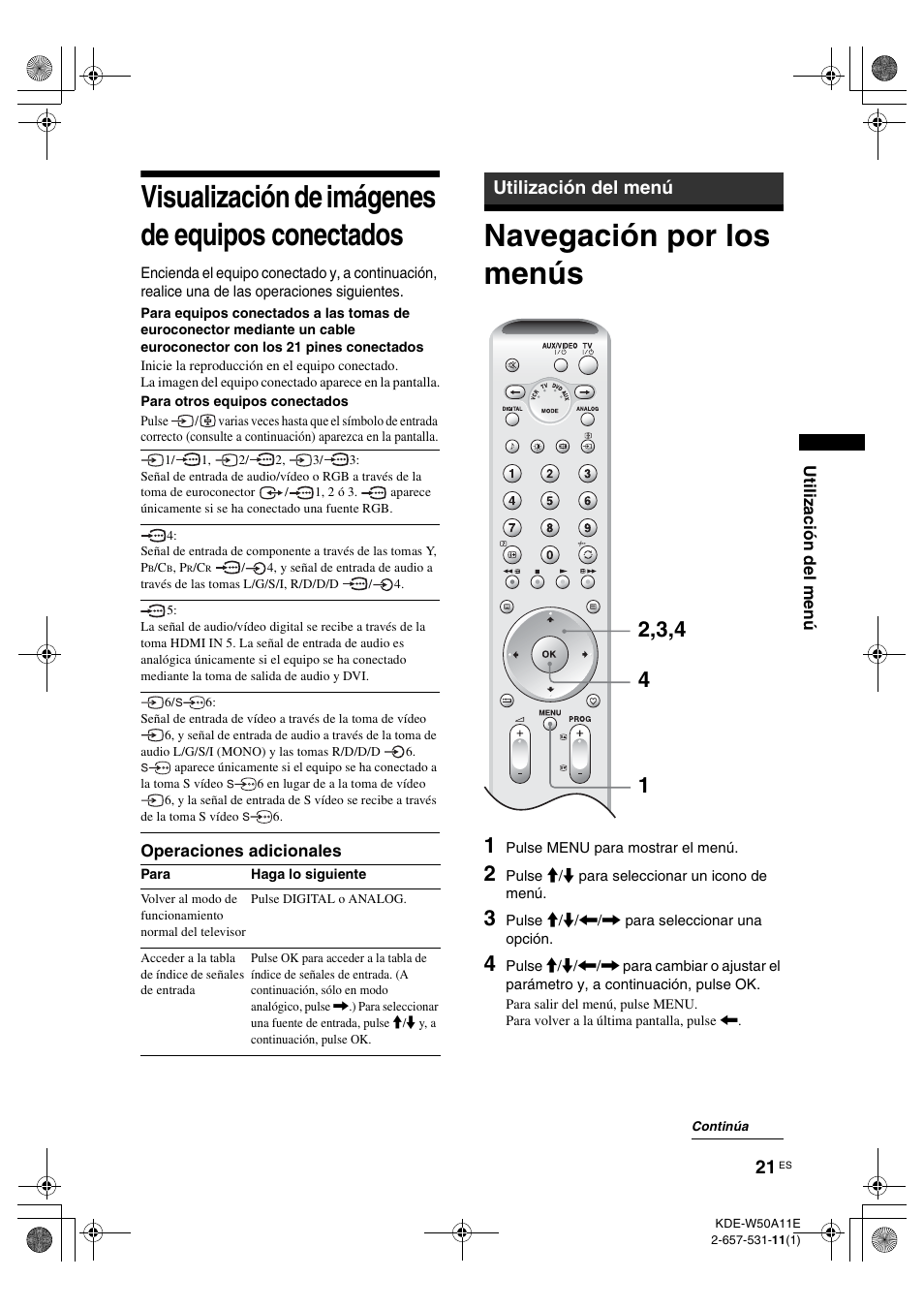 Visualización de imágenes de equipos conectados, Utilización del menú, Navegación por los menús | Visualización de imágenes de equipos, Conectados | Sony KDE-W50A11E User Manual | Page 163 / 194