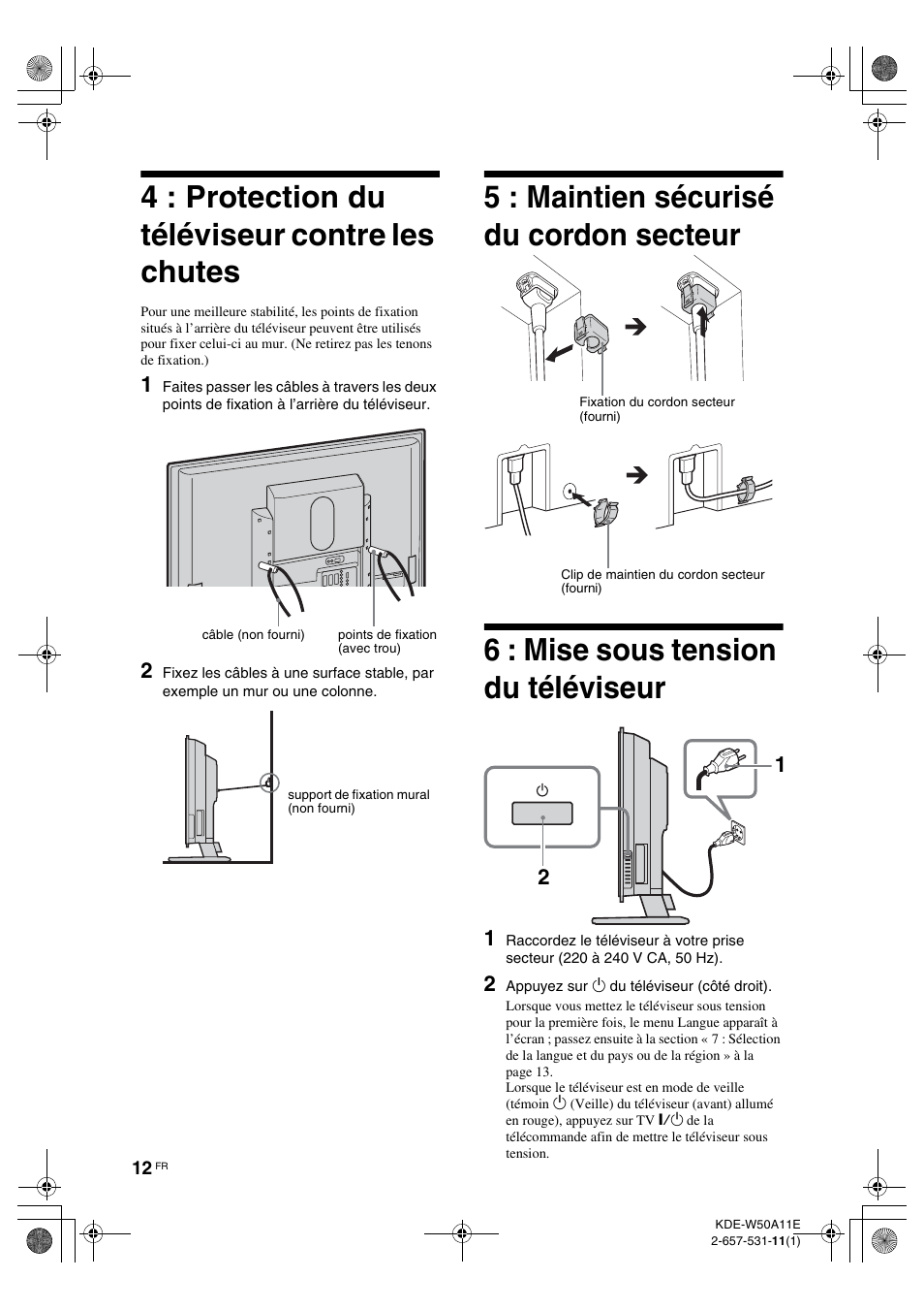 4 : protection du téléviseur contre les chutes, 5 : maintien sécurisé du cordon secteur, 6 : mise sous tension du téléviseur | 4 : protection du téléviseur contre, Les chutes | Sony KDE-W50A11E User Manual | Page 58 / 194