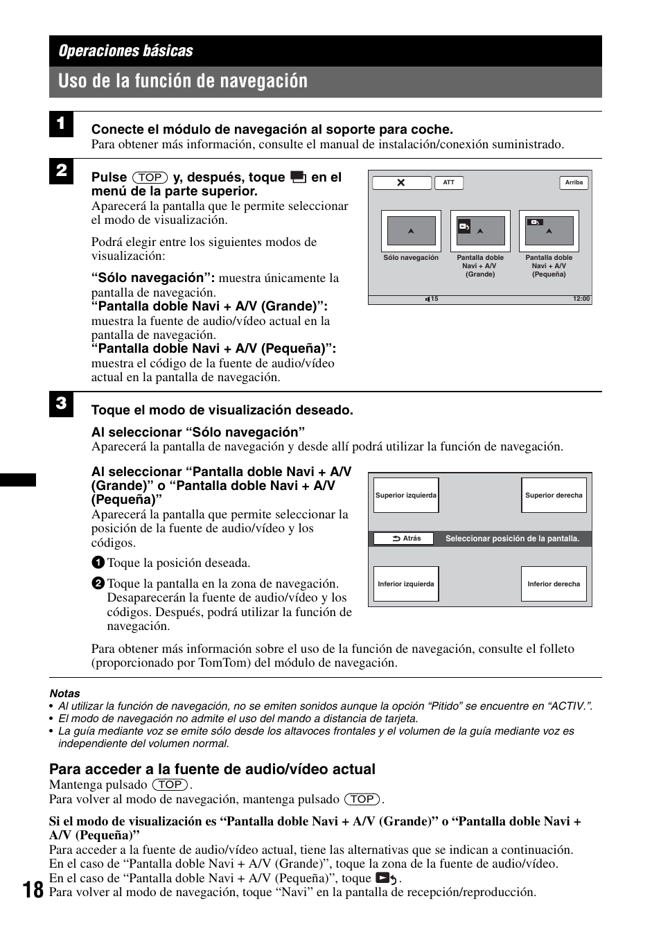 Operaciones básicas, Uso de la función de navegación, Para acceder a la fuente de audio/vídeo actual | Sony XNV-660BT User Manual | Page 96 / 248