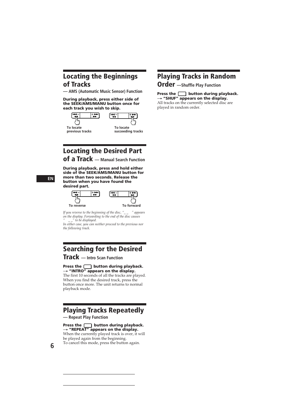 Playing tracks in random order, Locating the beginnings of tracks, Locating the desired part of a track | Searching for the desired track, Playing tracks repeatedly | Sony CDX-2100 User Manual | Page 6 / 25