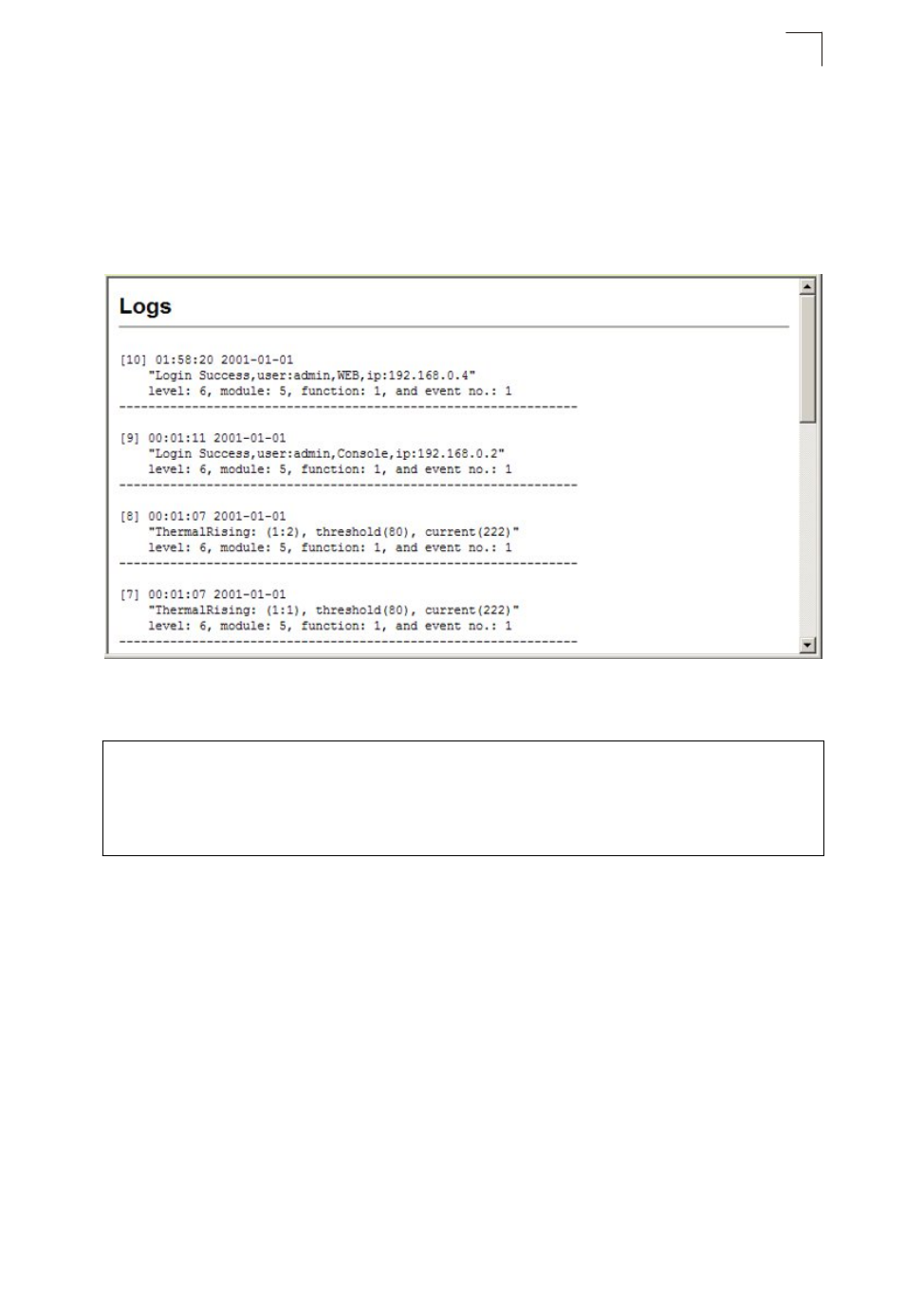Figure 4-19 remote logs, Displaying log messages, Sending simple mail transfer protocol alerts | Asante Technologies 40240/40480-10G User Manual | Page 108 / 792