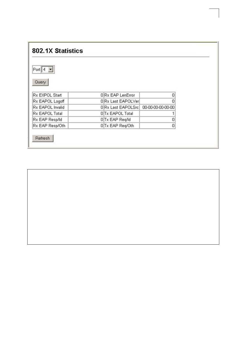 Displaying 802.1x statistics, Table 6-2 802.1x, Statistics | Configuring 802.1x port authentication | Asante Technologies 40240/40480-10G User Manual | Page 160 / 792