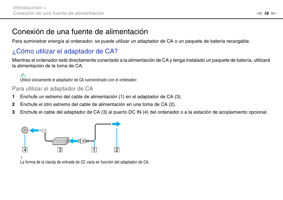 Conexión de una fuente de alimentación, Cómo utilizar el adaptador de ca | Sony VPCS11G7E User Manual | Page 16 / 196