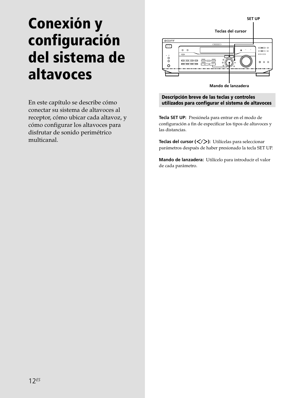 Conexión y configuración del sistema de altavoces, Teclas del cursor, Mando de lanzadera | Set up | Sony STR-SE501 User Manual | Page 118 / 161