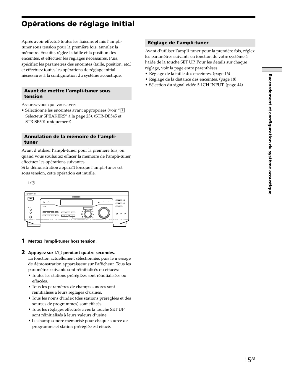 Opérations de réglage initial 15, Opérations de réglage initial, Avant de mettre l’ampli-tuner sous tension | Annulation de la mémoire de l’ampli- tuner, Réglage de l’ampli-tuner, Mettez l’ampli-tuner hors tension | Sony STR-SE501 User Manual | Page 68 / 161