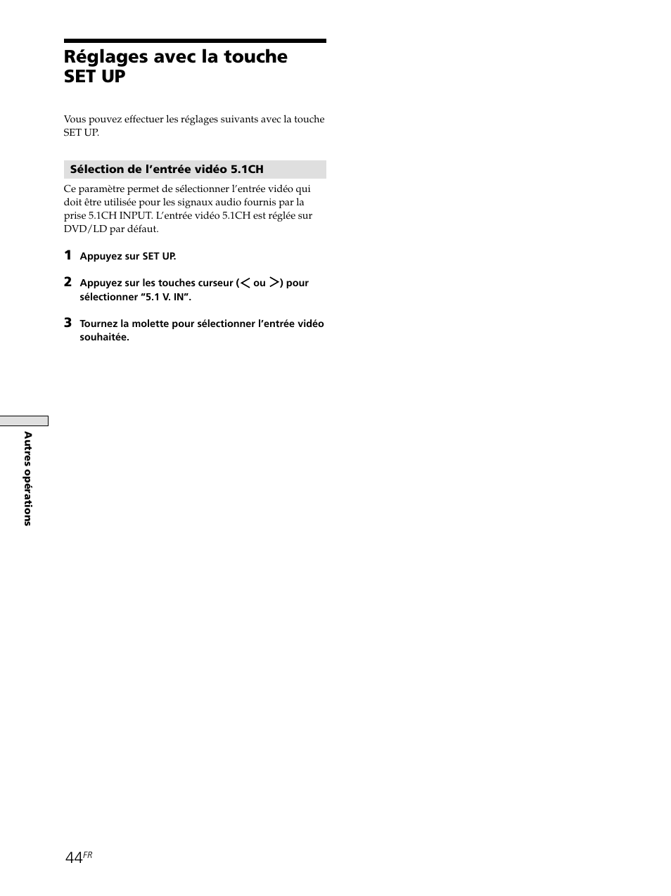Réglages avec la touche set up 44, Réglages avec la touche set up | Sony STR-SE501 User Manual | Page 97 / 161