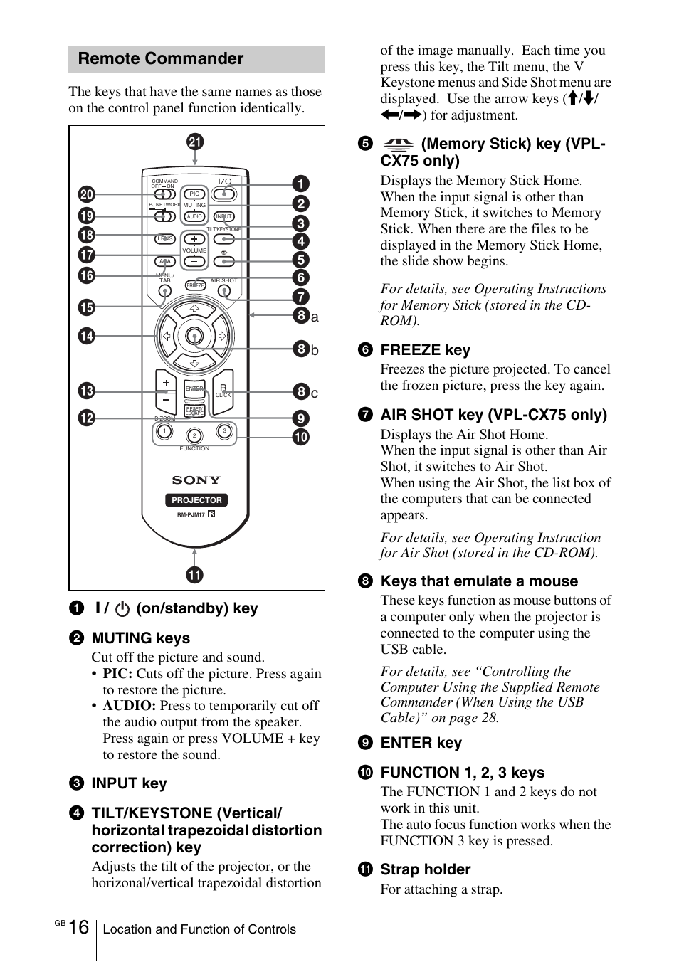 Remote commander, 9 q; wa w; ql qk qj qh qg qf qd qs qa 6 7 5, On/standby) key 2 muting keys | 6freeze key, 7air shot key (vpl-cx75 only), 8keys that emulate a mouse, 9enter key q; function 1, 2, 3 keys, Qa strap holder | Sony VPL-CX70 User Manual | Page 16 / 176