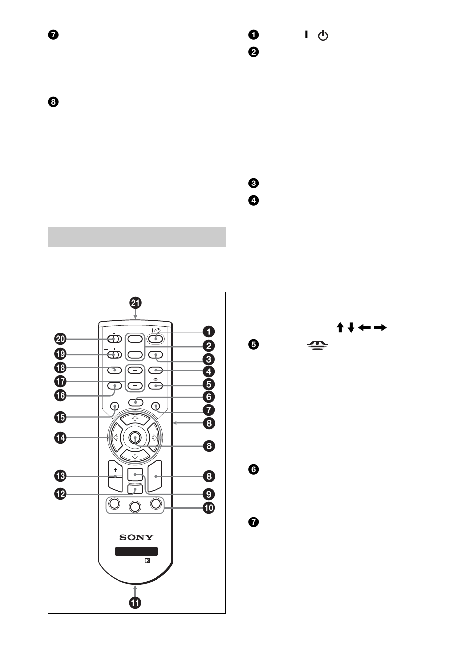 Télécommande, 9 q; wa w; ql qk qj qh qg qf qd qs qa 6 7 5, 7prise audio (miniprise stéréo) | 8connecteur d’entrée vidéo, 1touche, Marche/veille) 2 touches muting, 6touche freeze, 7touche air shot (vpl-cx75 seulement) | Sony VPL-CX70 User Manual | Page 72 / 176