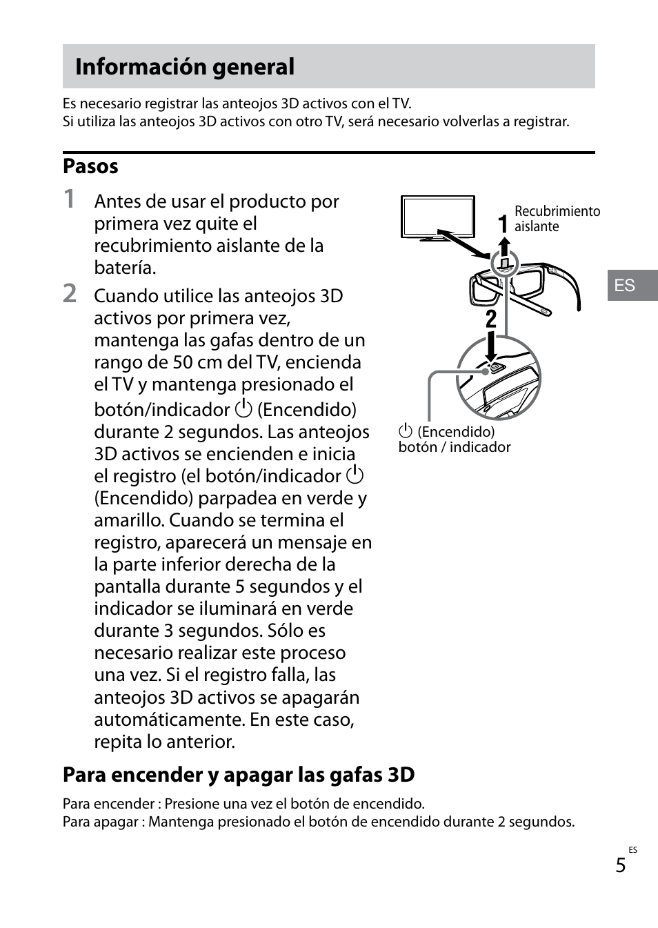 Información general, Pasos, Para encender y apagar las gafas 3d | Sony TDG-BT400A User Manual | Page 17 / 60
