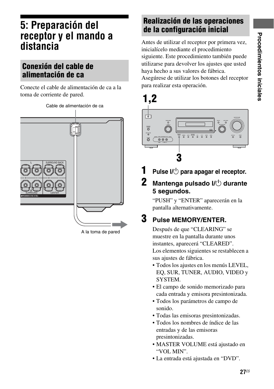 Preparación del receptor y el mando a distancia, Preparación del receptor y el mando a, Distancia | Conexión del cable de alimentación de ca, Pulse ? / 1 para apagar el receptor, Mantenga pulsado ? / 1 durante 5 segundos, Proce dim ient os in icia les | Sony STR-DG710 User Manual | Page 27 / 84