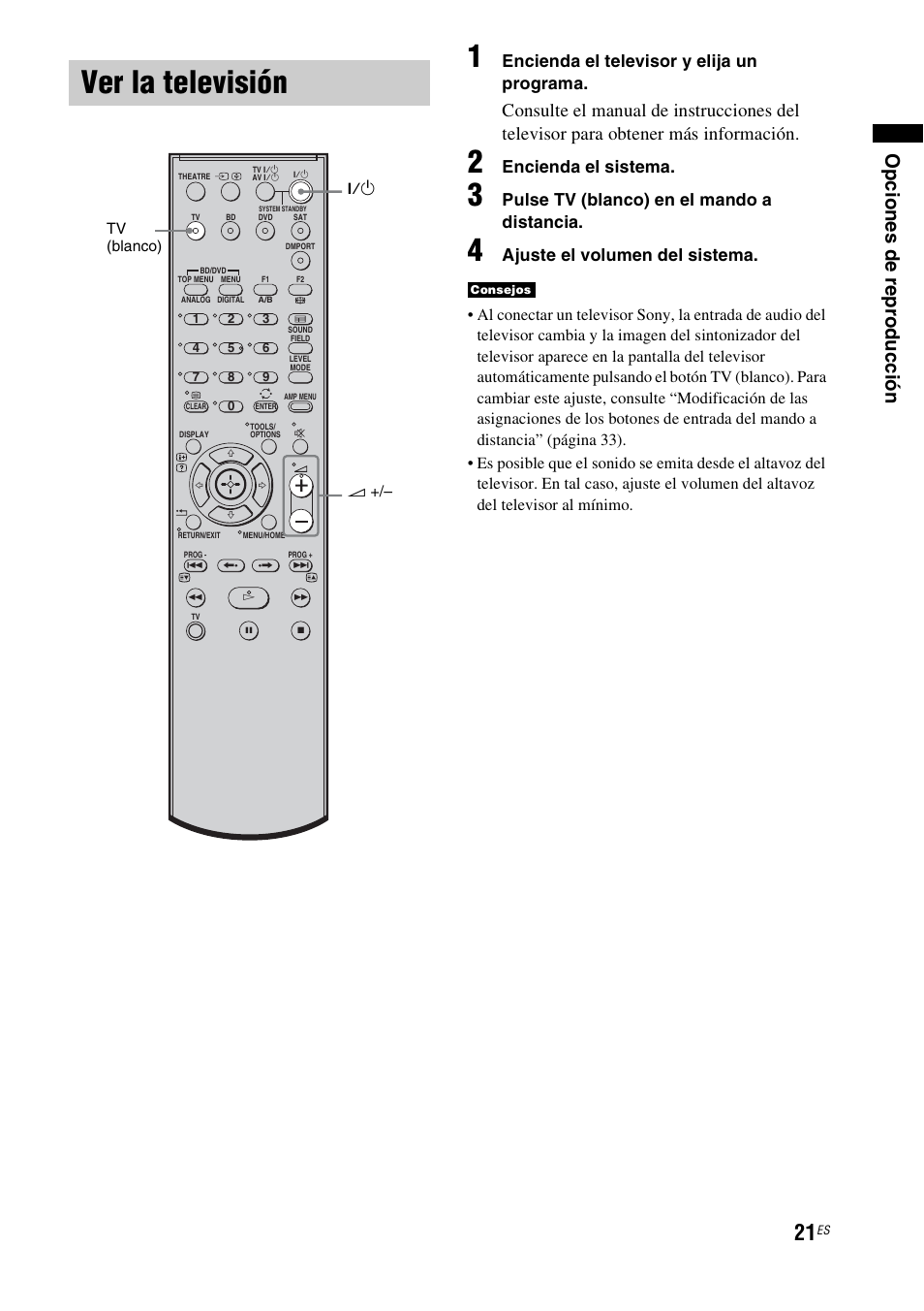 Ver la televisión, Op cio n es de re pr od ucc ión, Encienda el televisor y elija un programa | Encienda el sistema, Pulse tv (blanco) en el mando a distancia, Ajuste el volumen del sistema | Sony HT-FS1 User Manual | Page 67 / 92