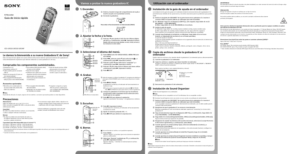 Vamos a probar la nueva grabadora ic, Utilización con el ordenador, Guía de inicio rápido | Compruebe los componentes suministrados, Precauciones, Encender, Ajustar la fecha y la hora, Seleccionar el idioma del menú, Grabar, Escuchar | Sony ICD-UX534F User Manual | Page 2 / 2