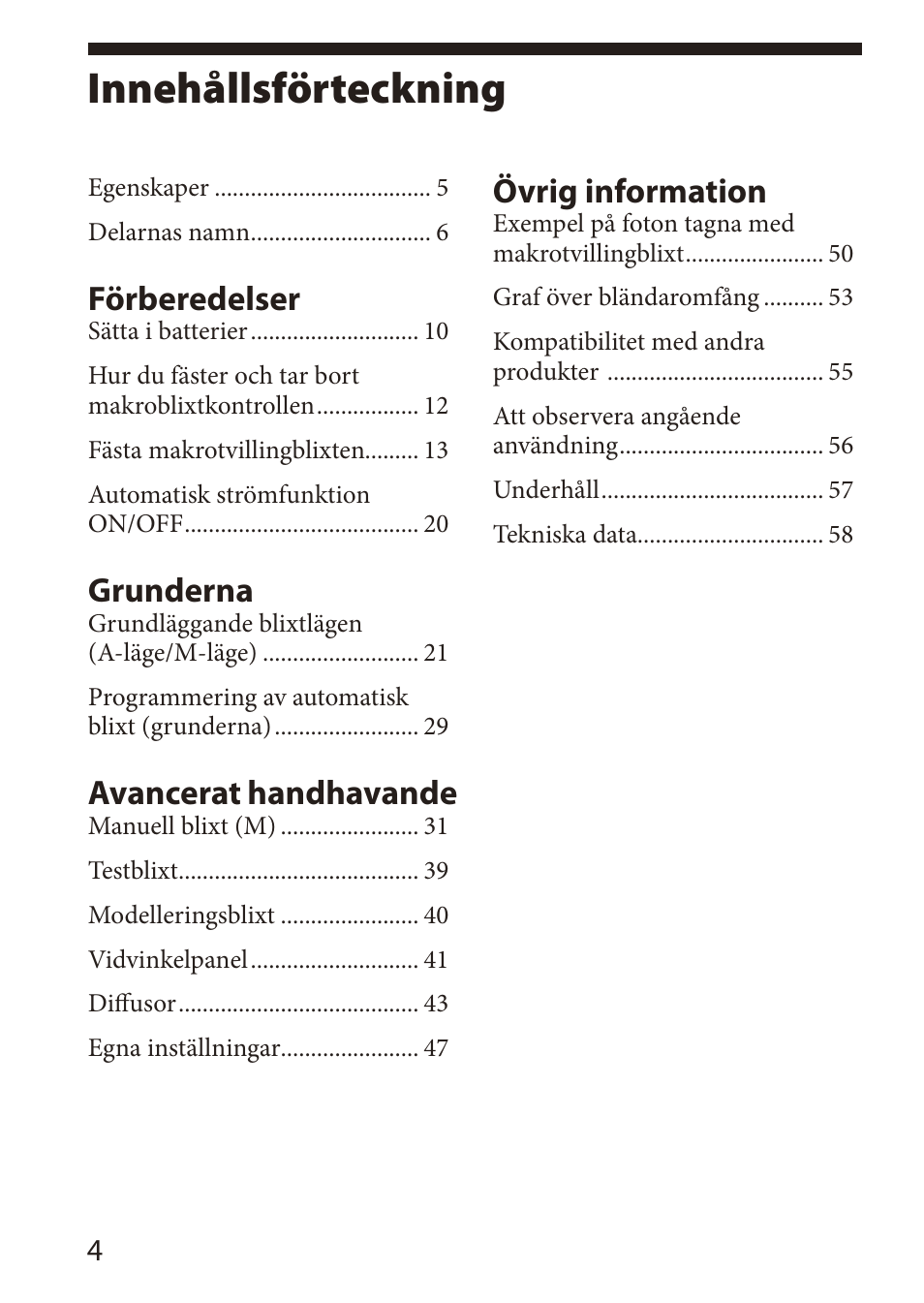 Innehållsförteckning, Förberedelser, Grunderna | Avancerat handhavande, Övrig information | Sony HVL-MT24AM User Manual | Page 180 / 294
