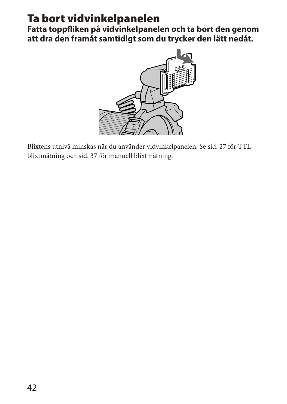 Ta bort vidvinkelpanelen | Sony HVL-MT24AM User Manual | Page 218 / 294