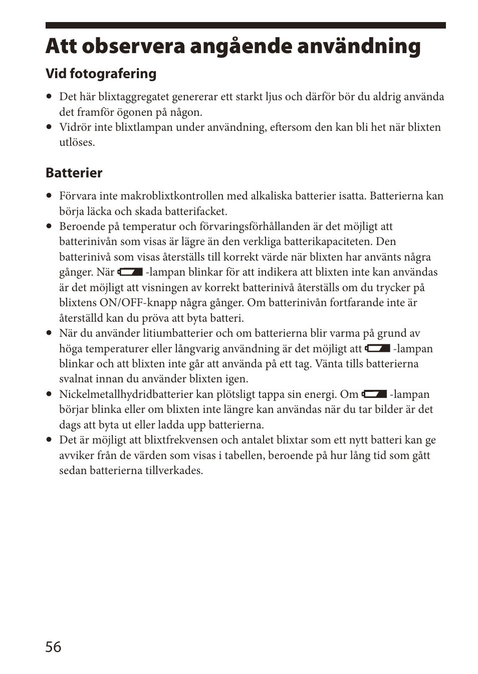 Att observera angående användning, Att observera angående, Användning | Vid fotografering, Batterier | Sony HVL-MT24AM User Manual | Page 232 / 294