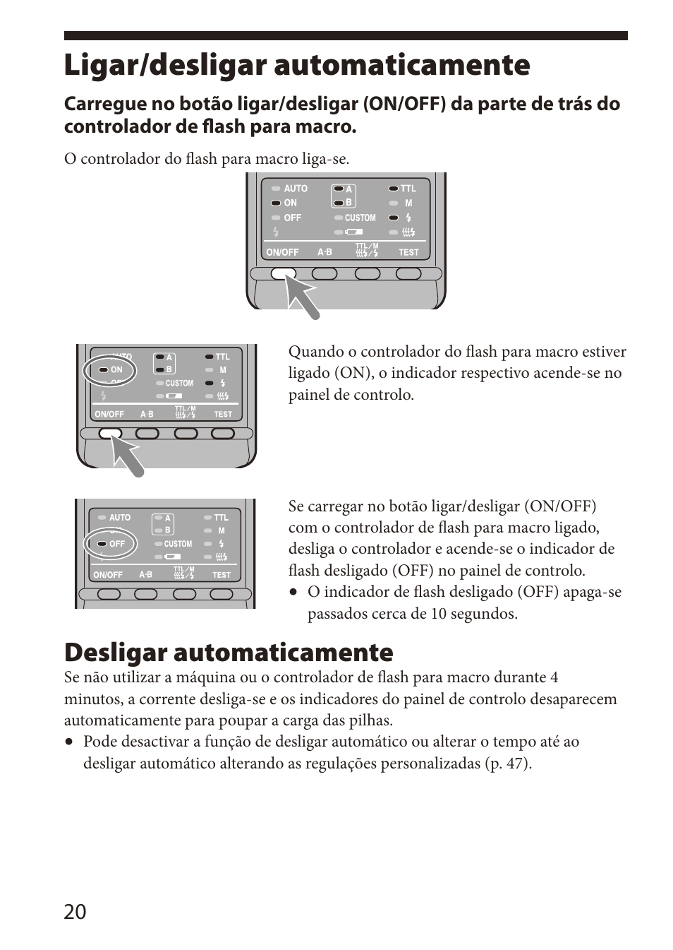 Ligar/desligar automaticamente, Nota para os clientes nos países que apliquem as d, Desligar automaticamente | Sony HVL-MT24AM User Manual | Page 80 / 294