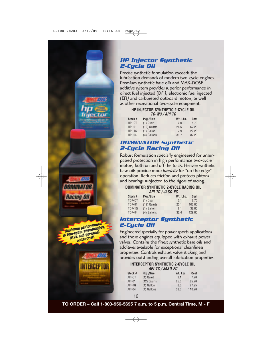 Interceptor synthetic 2-cycle oil, Dominator synthetic 2-cycle racing oil, Hp injector synthetic 2-cycle oil | AMS Synthetic Motor Oil User Manual | Page 12 / 40