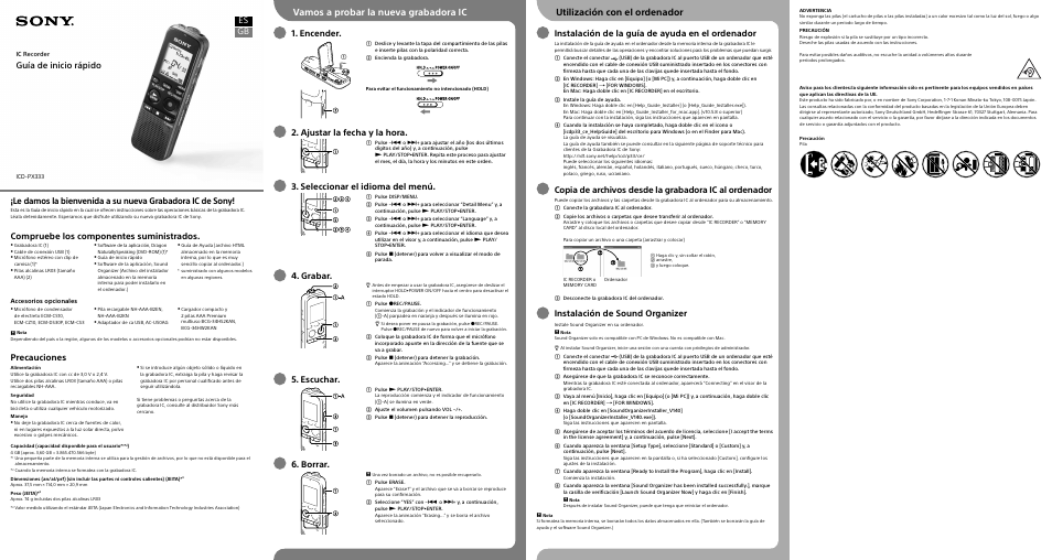 Guía de inicio rápido, Compruebe los componentes suministrados, Precauciones | Encender, Ajustar la fecha y la hora, Seleccionar el idioma del menú, Grabar, Escuchar, Borrar, Instalación de la guía de ayuda en el ordenador | Sony ICD-PX333 User Manual | Page 2 / 2