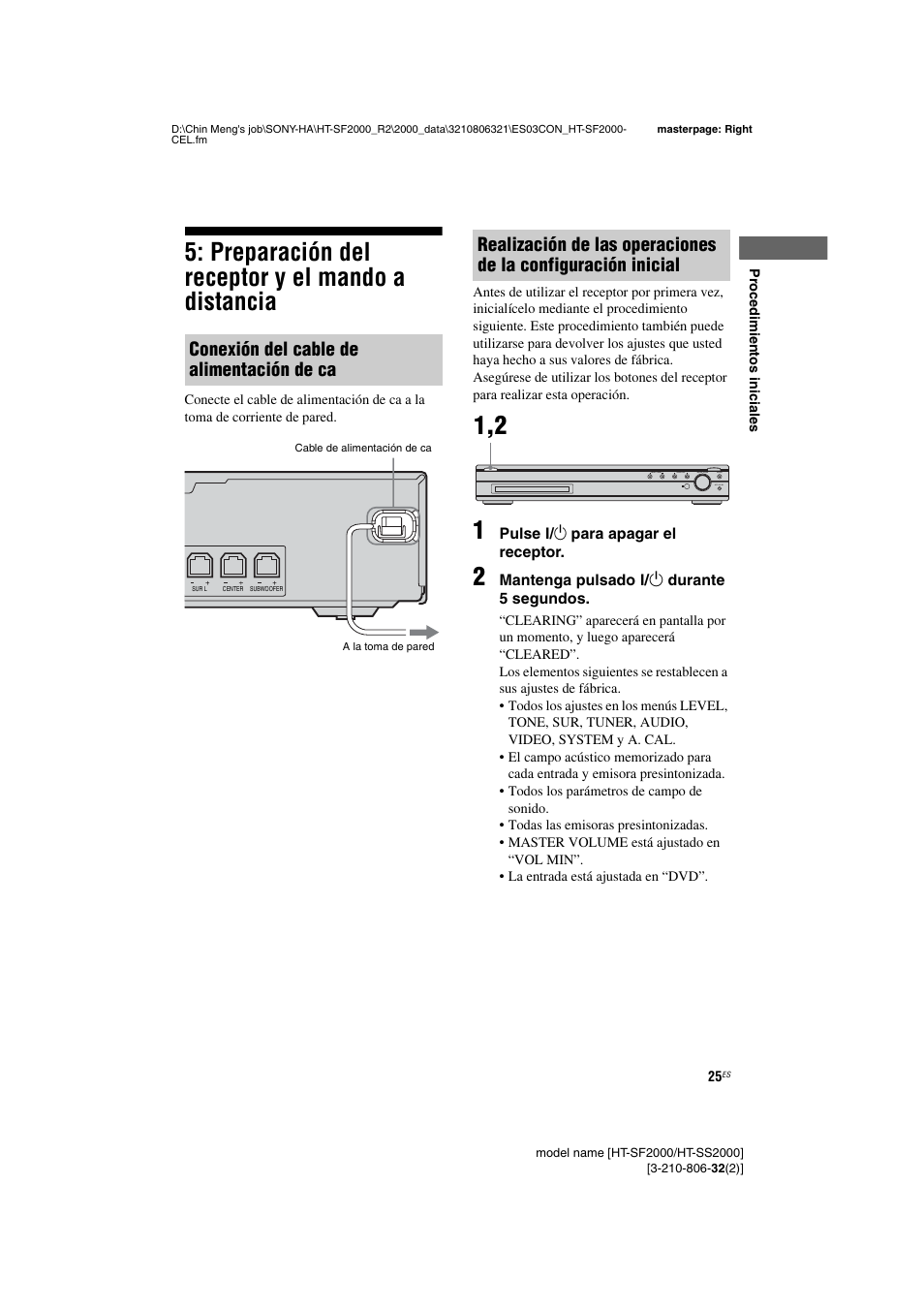 Preparación del receptor y el mando a distancia, Preparación del receptor y el mando a, Distancia | Conexión del cable de alimentación de ca | Sony HT-SS2000 User Manual | Page 25 / 76