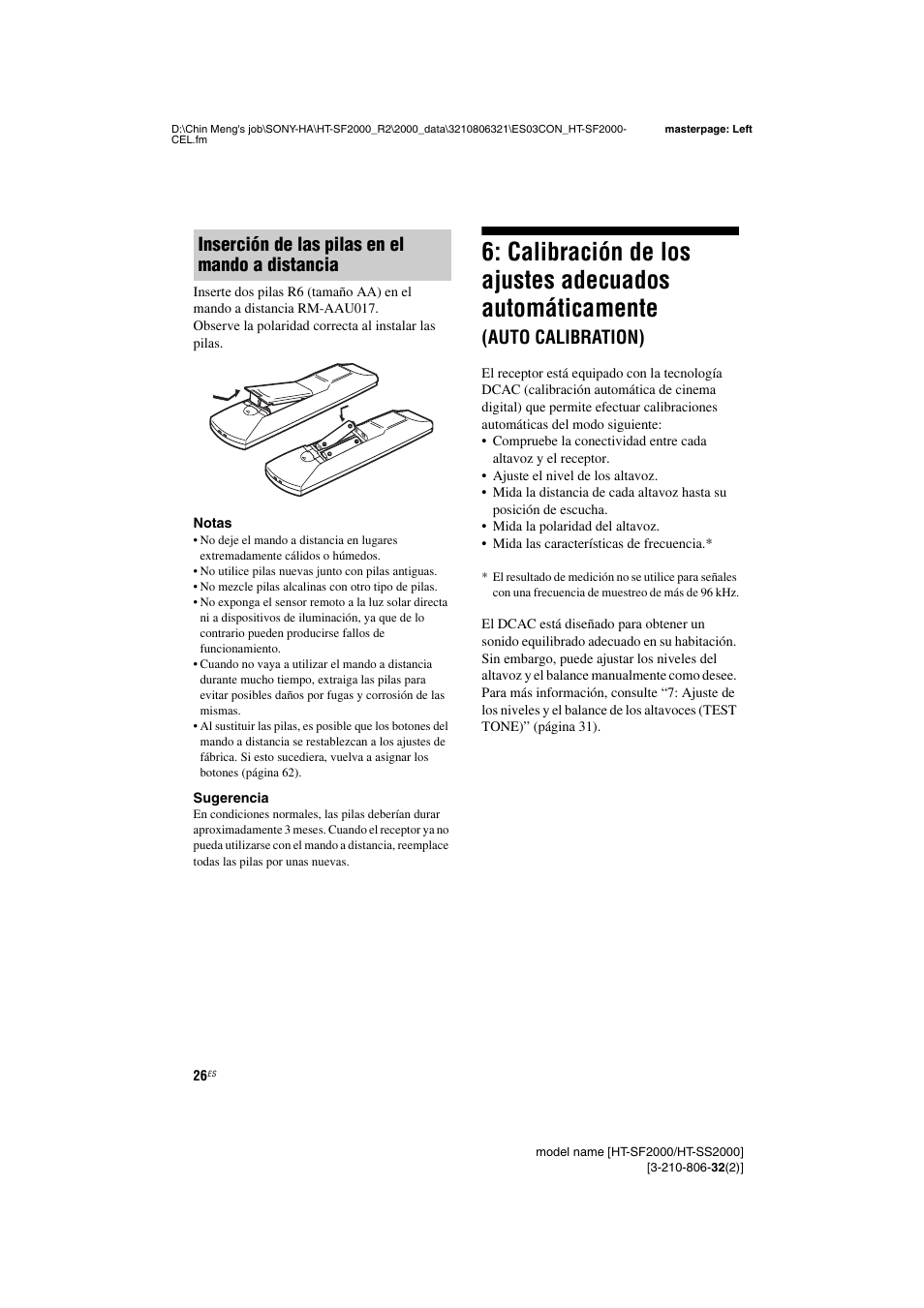 Calibración de los ajustes adecuados, Automáticamente (auto calibration), Auto calibration) | Inserción de las pilas en el mando a distancia | Sony HT-SS2000 User Manual | Page 26 / 76