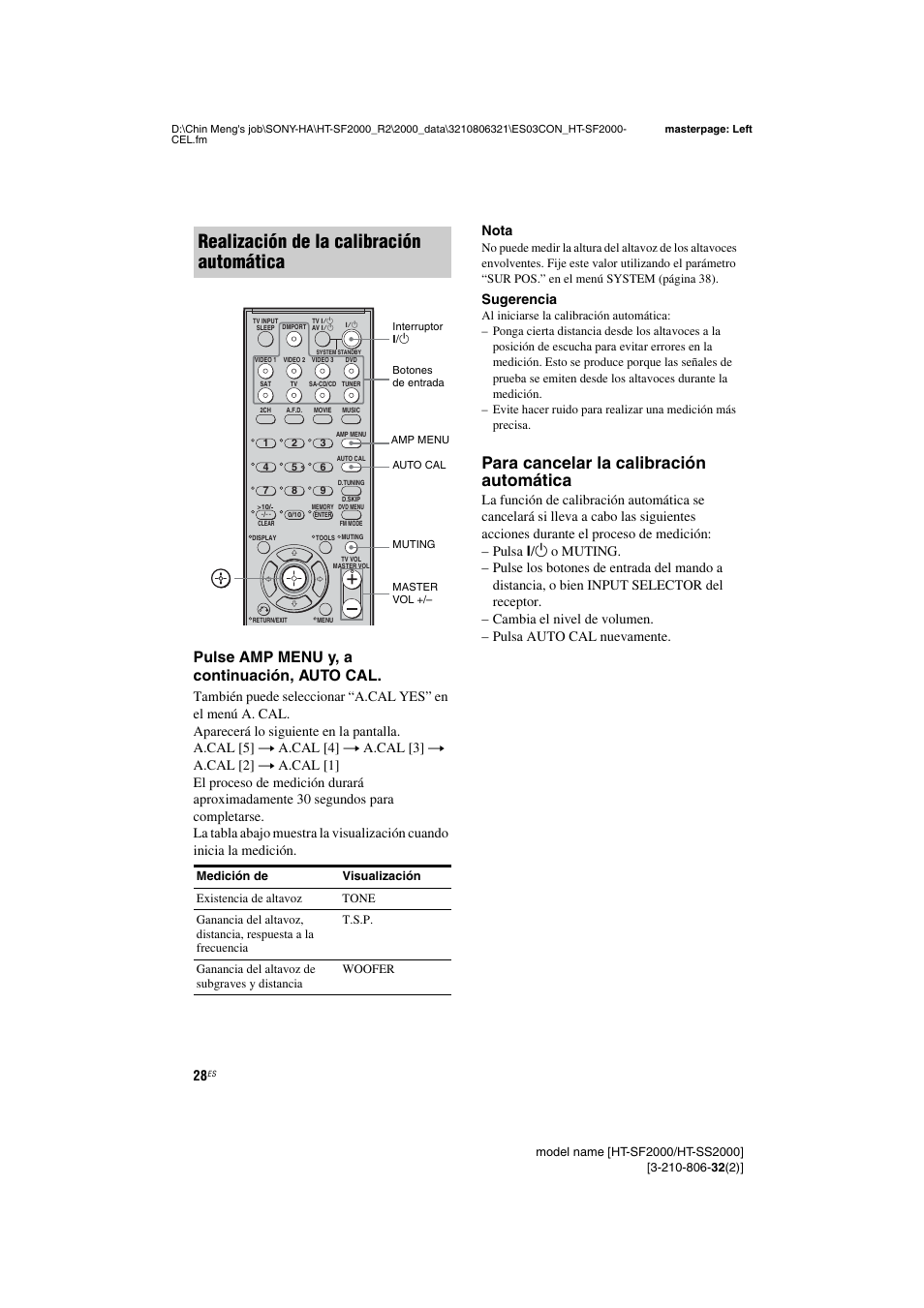 Realización de la calibración automática, Para cancelar la calibración automática, Pulse amp menu y, a continuación, auto cal | Sugerencia | Sony HT-SS2000 User Manual | Page 28 / 76