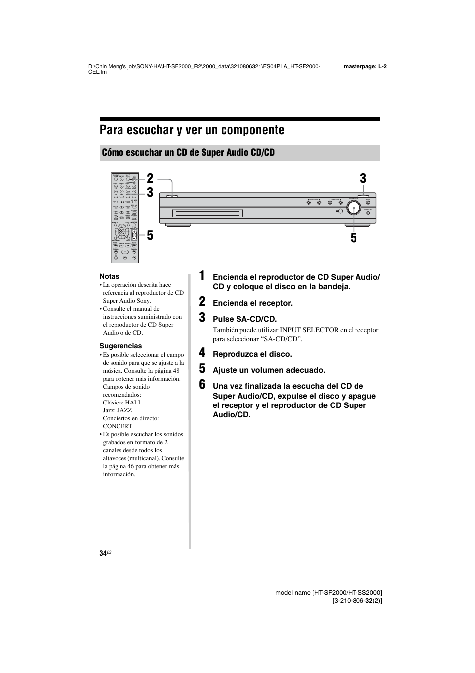 Para escuchar y ver un componente, Cómo escuchar un cd de super audio cd/cd, Encienda el receptor | Pulse sa-cd/cd, Reproduzca el disco, Ajuste un volumen adecuado, Notas, Sugerencias | Sony HT-SS2000 User Manual | Page 34 / 76