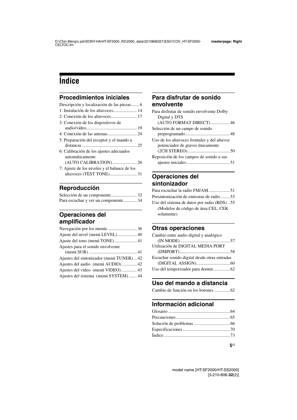 Índice, Procedimientos iniciales, Reproducción | Operaciones del amplificador, Para disfrutar de sonido envolvente, Operaciones del sintonizador, Otras operaciones, Uso del mando a distancia, Información adicional | Sony HT-SS2000 User Manual | Page 5 / 76