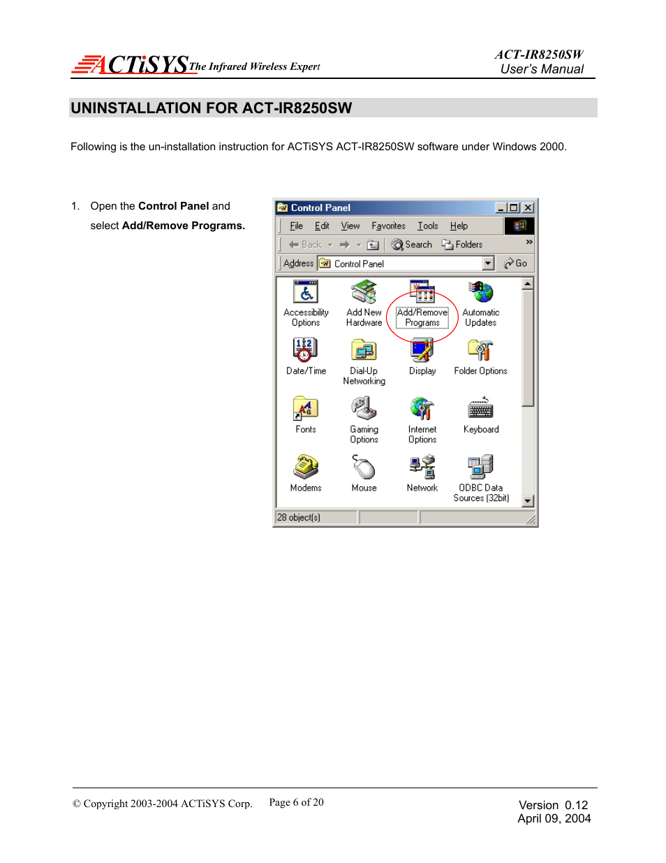 Uninstallation for act-ir8250sw | ACTiSYS ACT-IR8250SW User Manual | Page 7 / 21