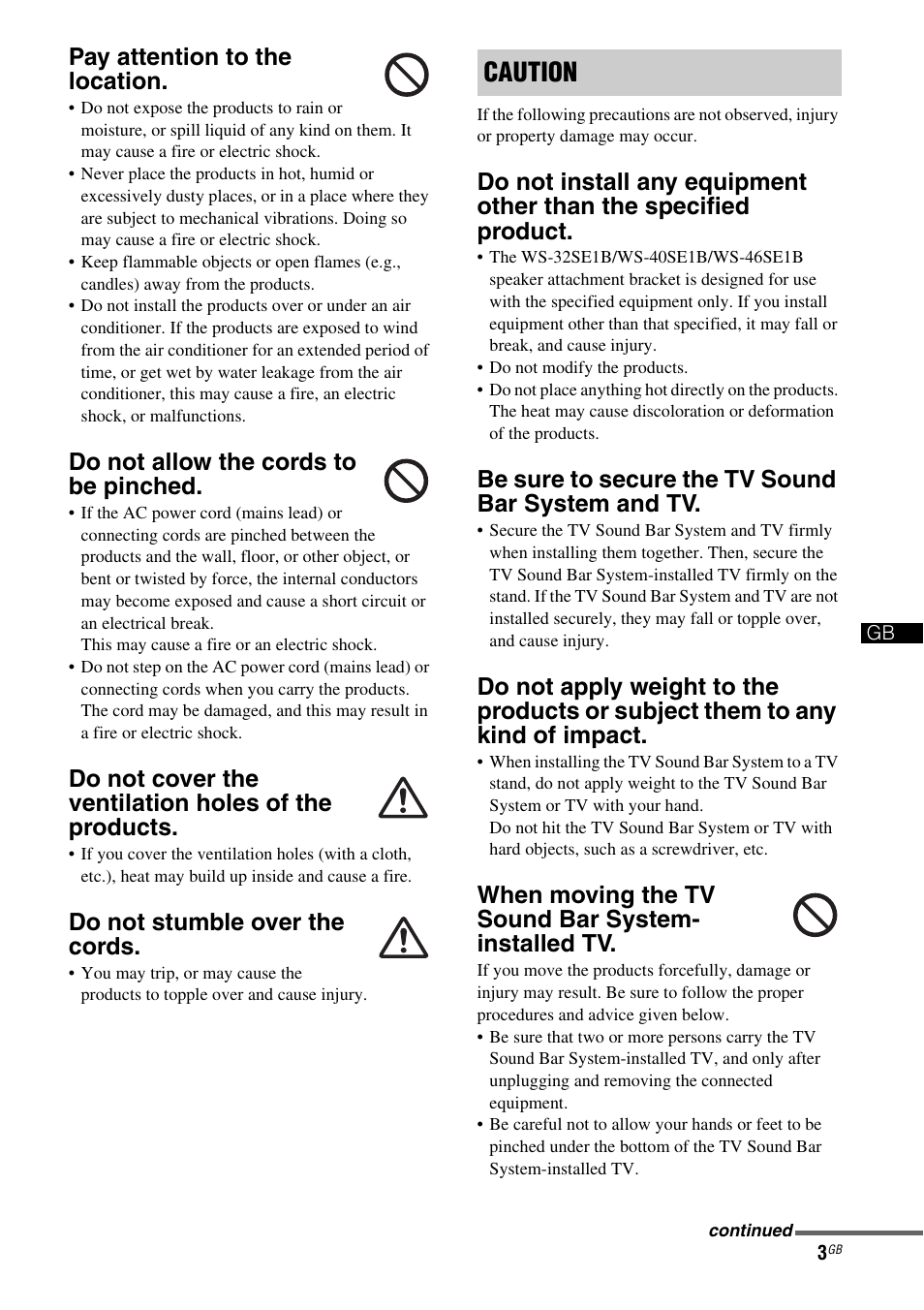 Caution, Pay attention to the location, Do not allow the cords to be pinched | Do not cover the ventilation holes of the products, Do not stumble over the cords, Be sure to secure the tv sound bar system and tv, When moving the tv sound bar system- installed tv | Sony WS-32SE1B User Manual | Page 3 / 44