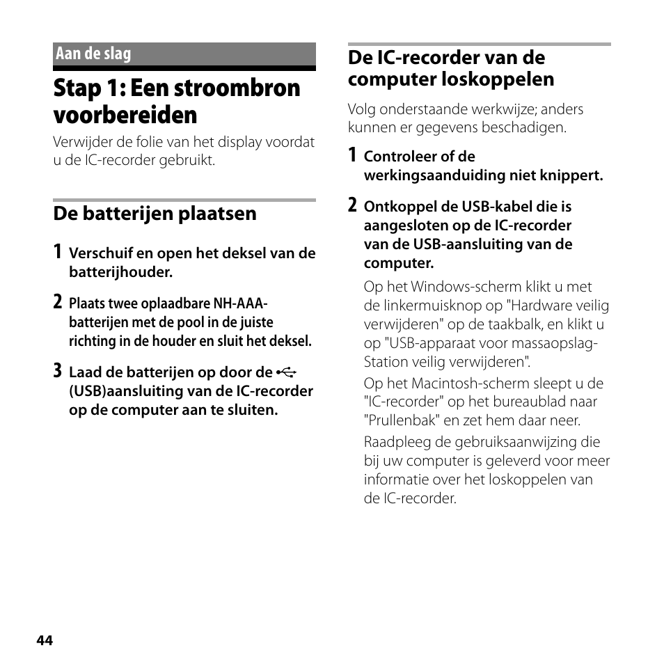 Aan de slag, Stap 1: een stroombron voorbereiden, Stap 1: een stroombron | Voorbereiden, De batterijen plaatsen, De ic-recorder van de computer loskoppelen | Sony ICD-SX700 User Manual | Page 44 / 56