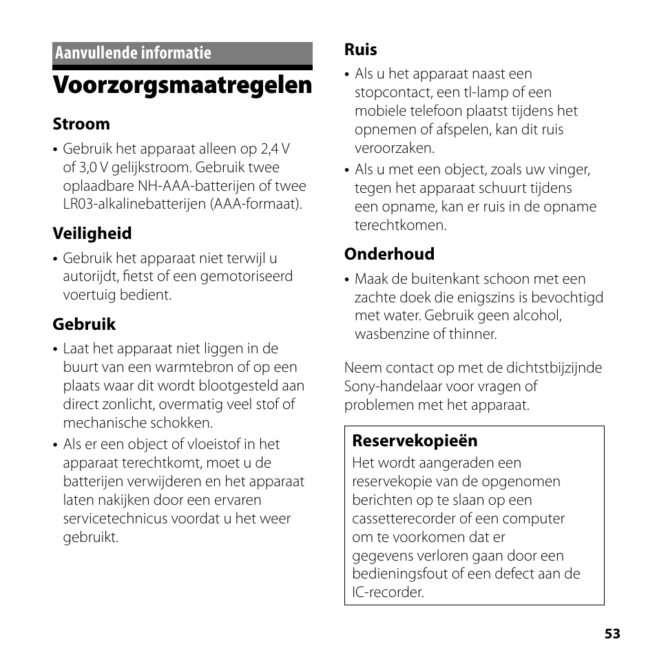 Aanvullende informatie, Voorzorgsmaatregelen, Stroom | Veiligheid, Gebruik, Ruis, Onderhoud, Reservekopieën | Sony ICD-SX700 User Manual | Page 53 / 56