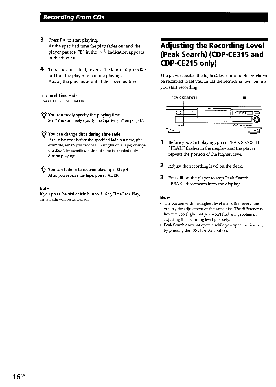 To cancel time fade, Q' you can freely specify the playing time, Y you can change discs during time fade | You can fade in to resume playing in step 4, Note, Notes, Recording from cds 3 | Sony CDP-CE315 User Manual | Page 16 / 92