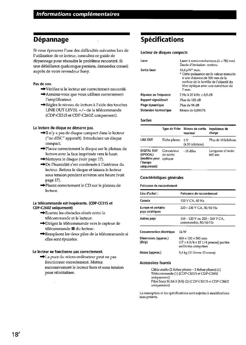 Spécifications, Pas de son, La lecture du disque ne démarre pas | Le lecteur ne fonctionne pas correctement, Lecteur de disques compacts, Accessoires fournis, Specifications, Dépannage spécifications, Nformatîons compiémentaires, Dise | Sony CDP-CE315 User Manual | Page 36 / 92