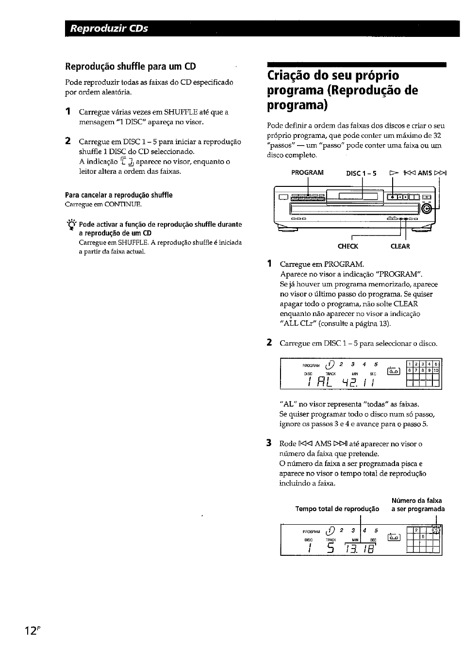 Reprodugào shuffle para um cd, Para cancelar a reprodugao shuffle, Rl he. ! i | Reproduzîr cds | Sony CDP-CE315 User Manual | Page 66 / 92