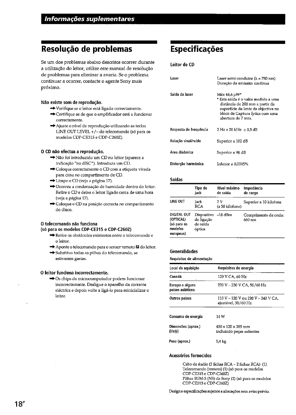 Resolugáo de problemas, Nao existe som de reprodu^ao, 0 cd nao efectúa a reprodu^áo | 0 telecomando nao funciona, Só para os modelos cdp-ce315 e cdp-c260z), 0 leitor funciona incorrectamente, Especifica^óes, Leitor de cd, Acessóríos fornecidos, Solución de problemas | Sony CDP-CE315 User Manual | Page 72 / 92