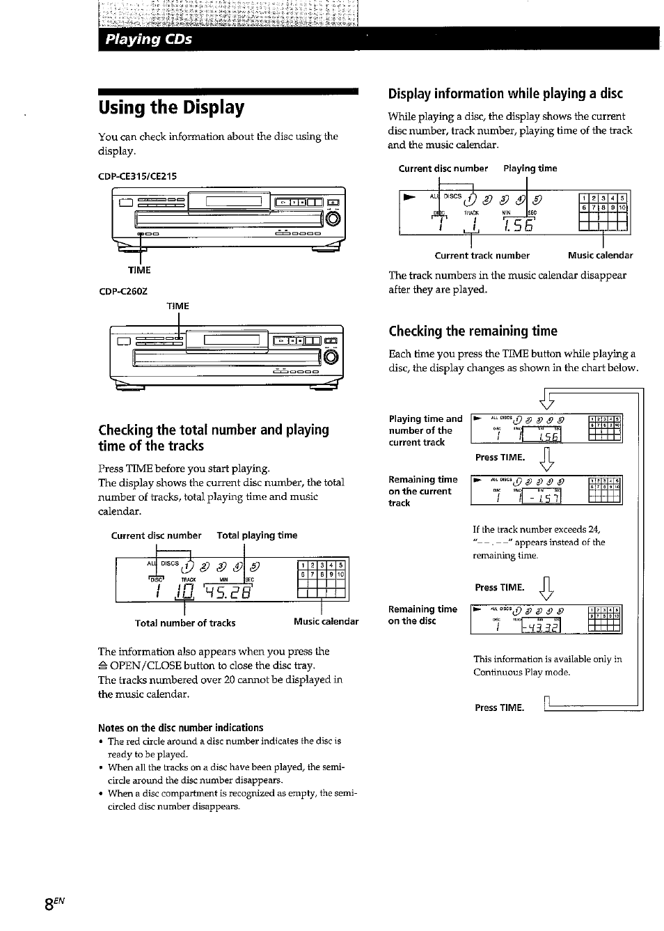 Using the display, Notes on the disc number indications, Display information while playing a disc | Checking the remaining time, Playing cds | Sony CDP-CE315 User Manual | Page 8 / 92