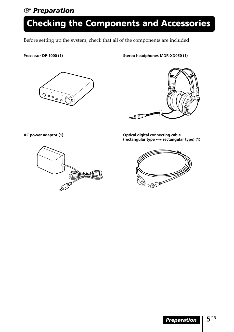 Checking the components and accessories, Checking the components and, Accessories | Location and function of parts, 1 preparation | Sony MDR-DS1000 User Manual | Page 5 / 84